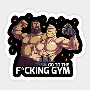 go to the f*cking gym ! Sticker